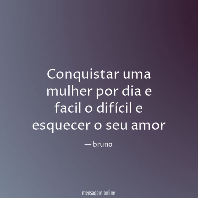Conquistar uma mulher por dia e facil