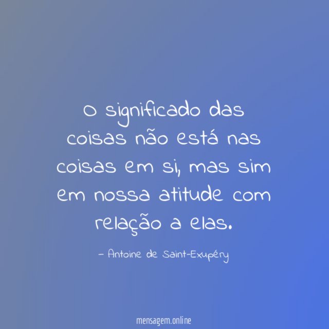 O significado das coisas não está nas coisas em si