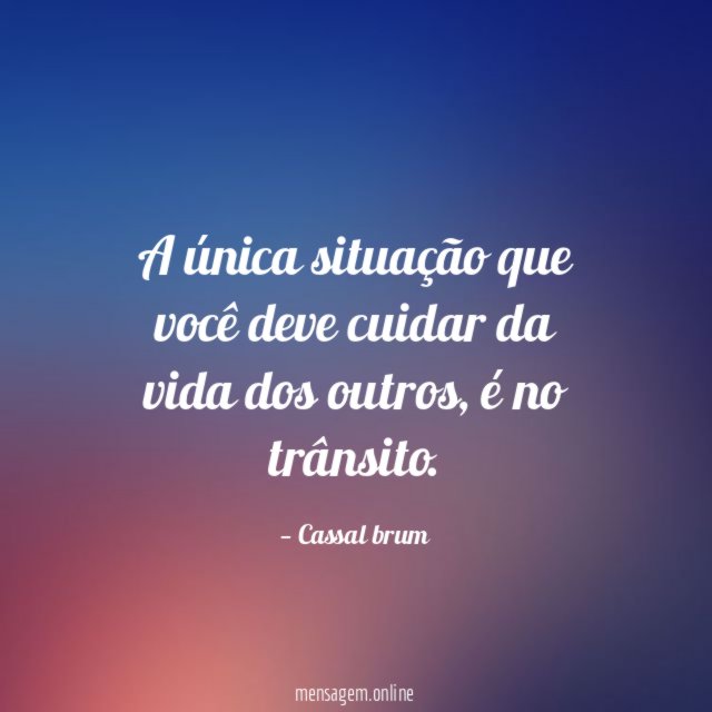 A única situação que você deve cuidar da vida dos outros