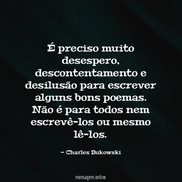 É preciso muito desespero