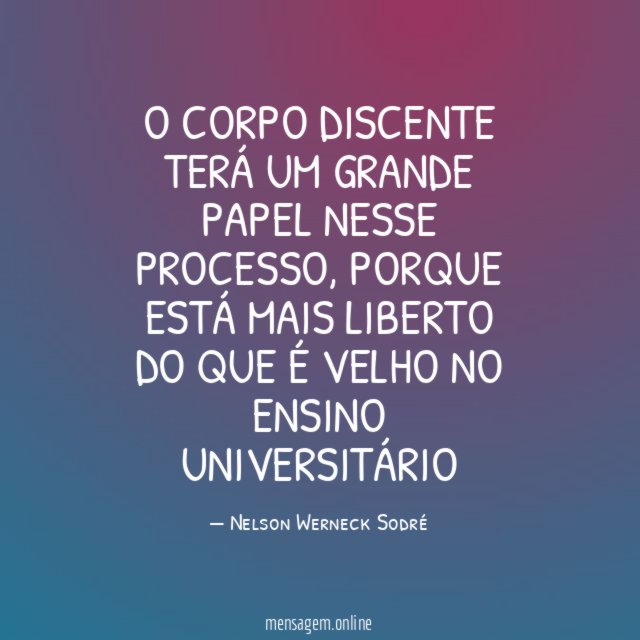 O corpo discente terá um grande papel nesse processo