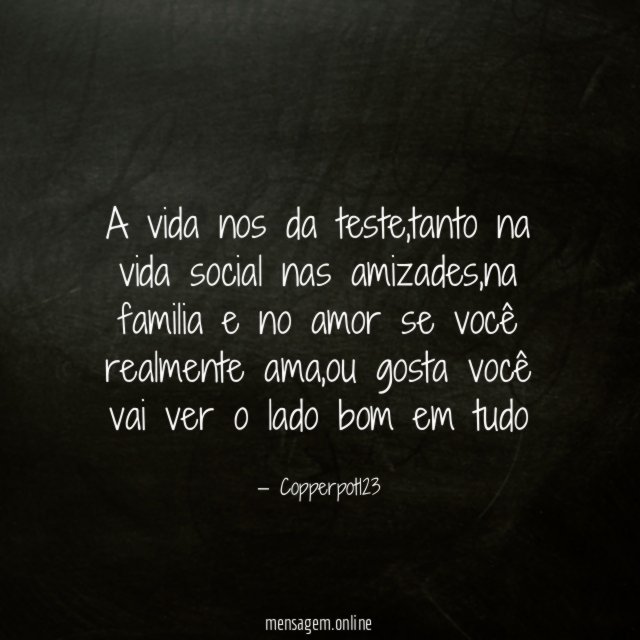 A vida nos da teste