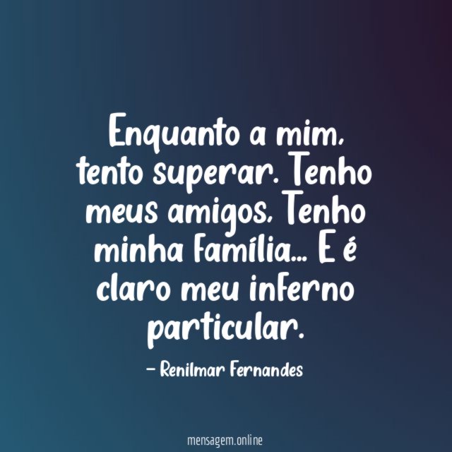 Enquanto a mim