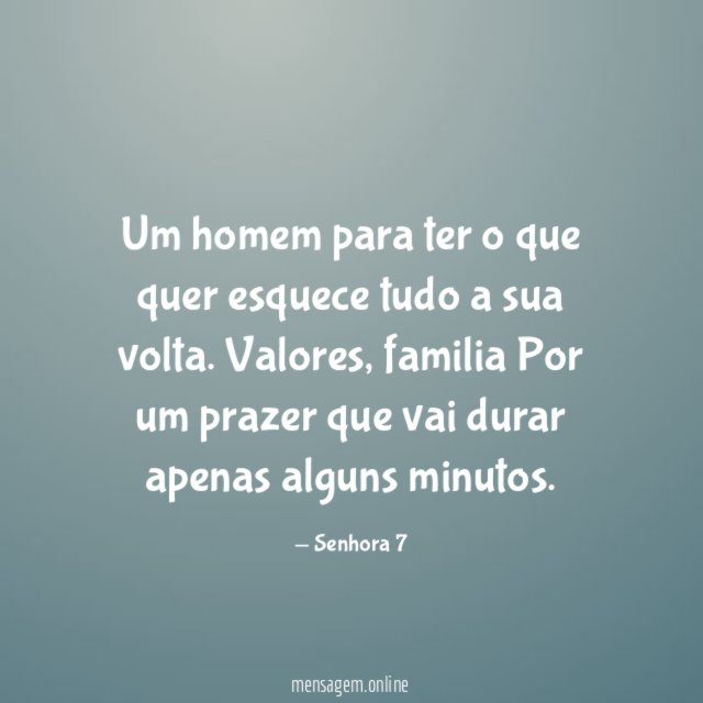 Um homem para ter o que quer esquece tudo a sua volta