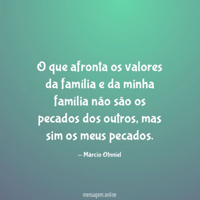 O que afronta os valores da família