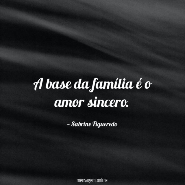 A base da família é o amor sincero
