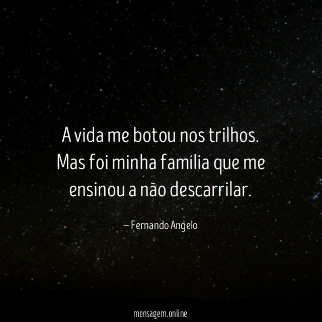 A vida me botou nos trilhos