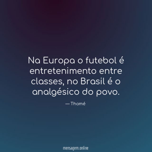 Na Europa o futebol é entretenimento entre classes