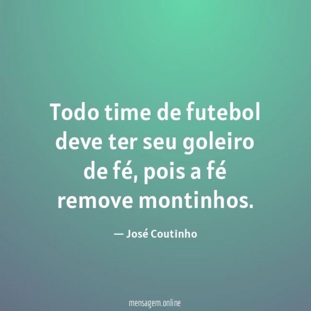 Todo time de futebol deve ter seu goleiro de fé