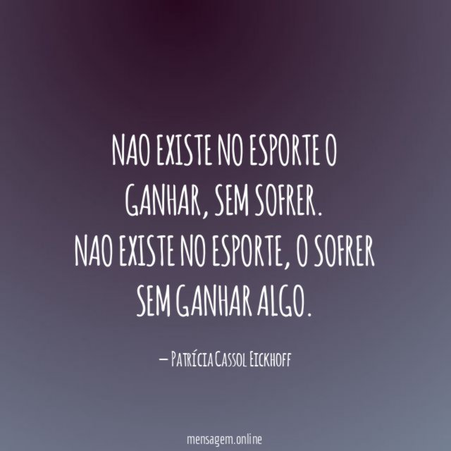 Nao existe no esporte o ganhar