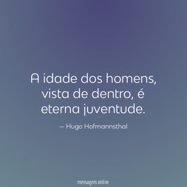 A idade dos homens