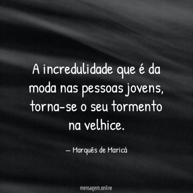 A incredulidade que é da moda nas pessoas jovens