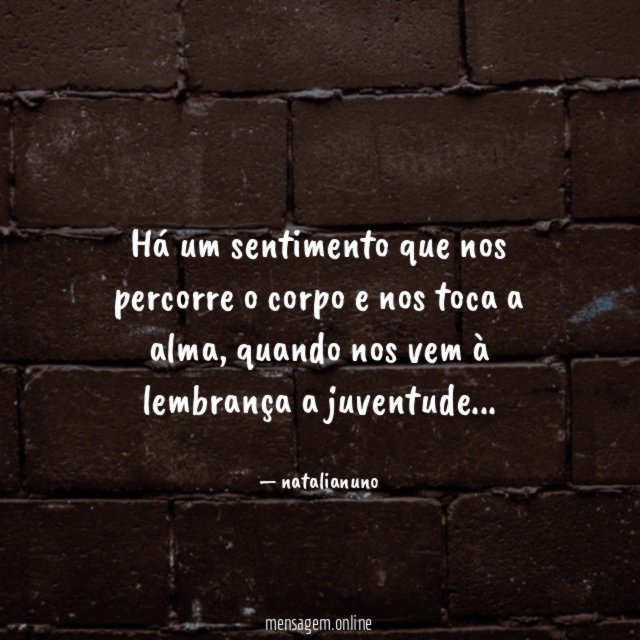 há um sentimento que nos percorre o corpo