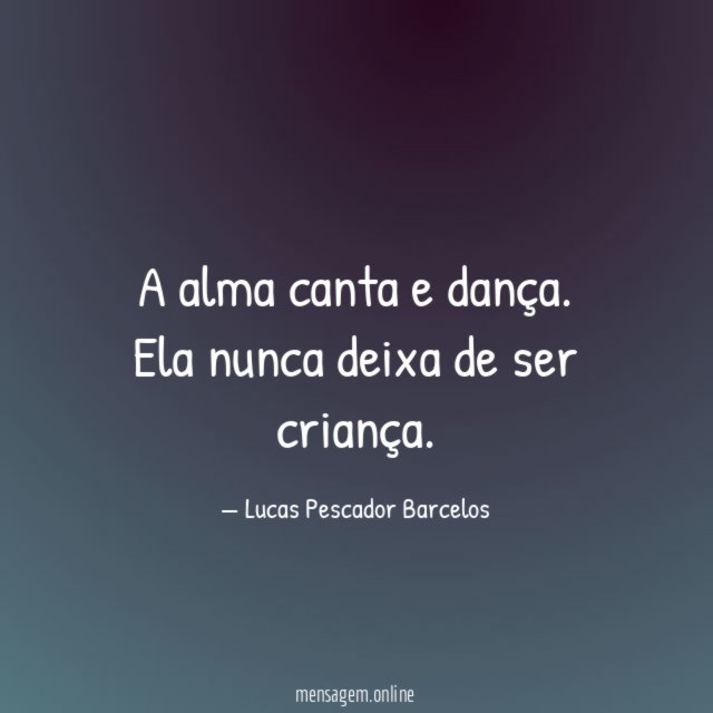 A alma canta e dança