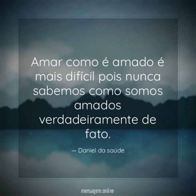 Amar como é amado é mais difícil pois