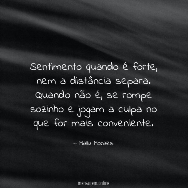 Sentimento quando é forte