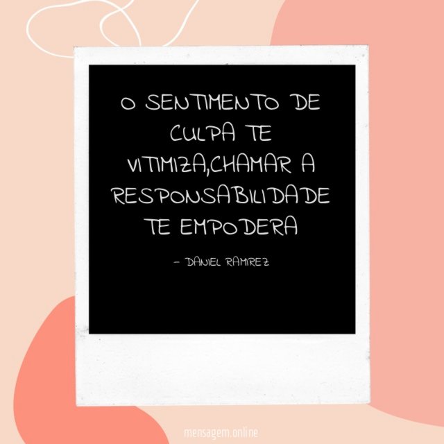 O SENTIMENTO DE CULPA TE VITIMIZA