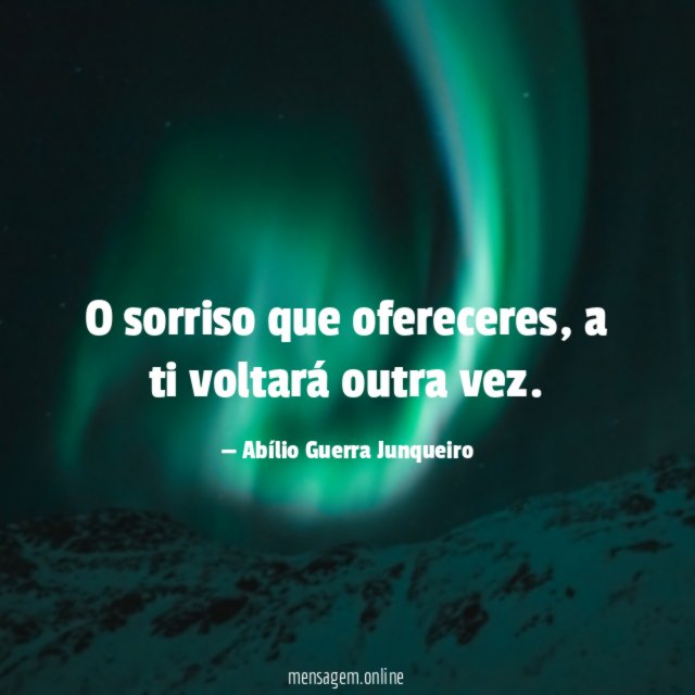 O sorriso que ofereceres