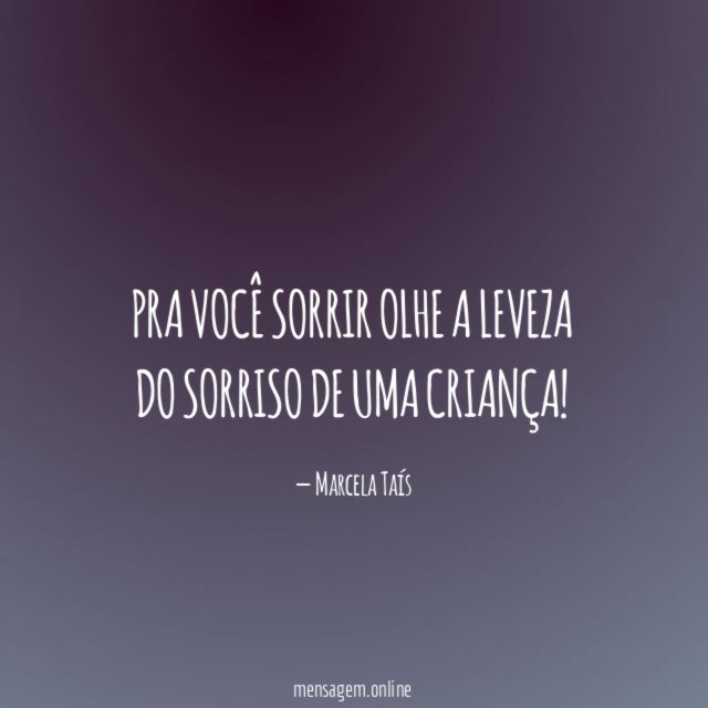 Pra você sorrir olhe a leveza do sorriso de uma criança