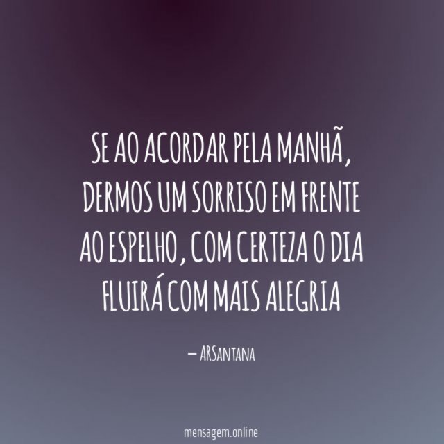 Se ao acordar pela manhã