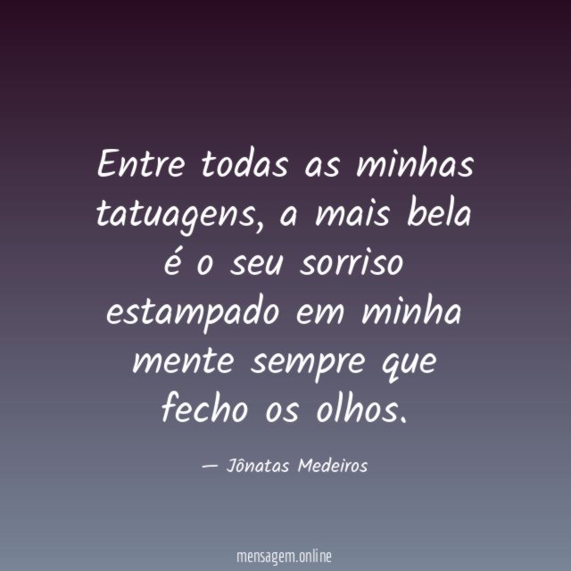 Entre todas as minhas tatuagens