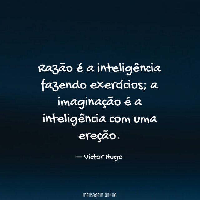 Razão é a inteligência fazendo exercícios
