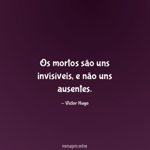Os mortos são uns invisíveis