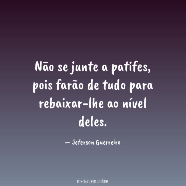 Não se junte a patifes