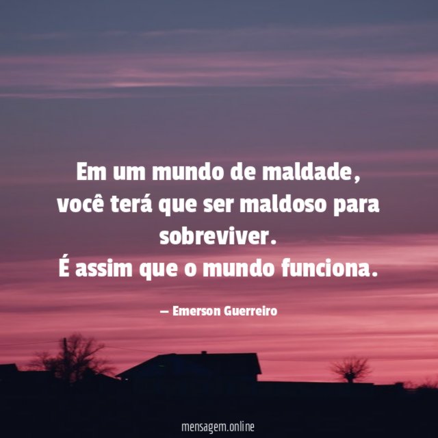 Em um mundo de maldade