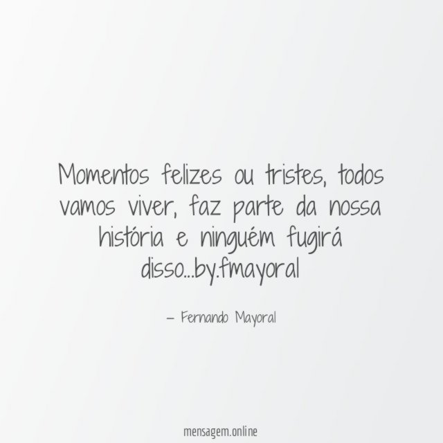 Momentos felizes ou tristes