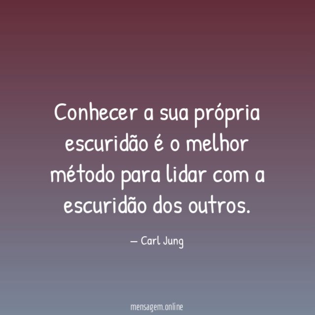 Conhecer a sua própria escuridão é o melhor