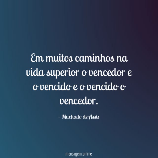 Em muitos caminhos na vida superior o vencedor
