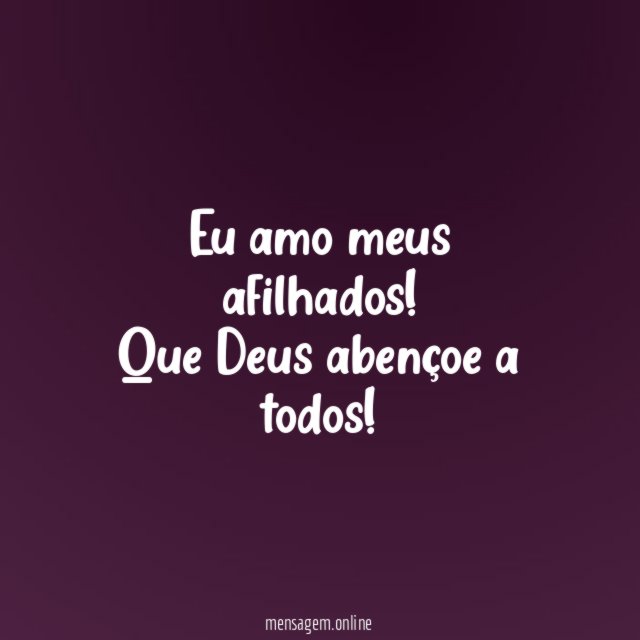 Eu amo meus afilhados