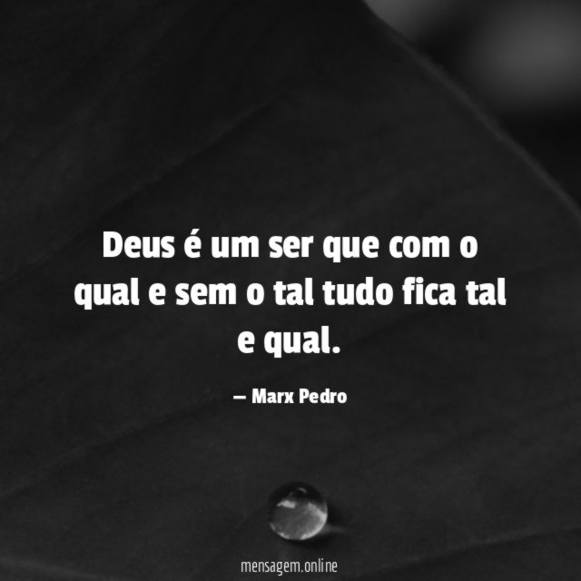 Deus é um ser que com o qual