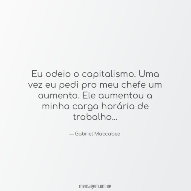 Eu odeio o capitalismo