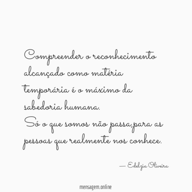 Compreender o reconhecimento alcançado como matéria temporária é