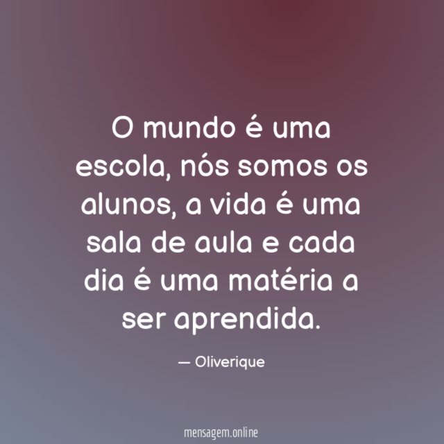 O mundo é uma escola