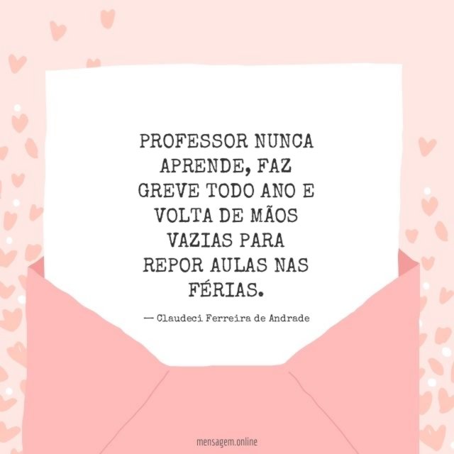 PROFESSOR NUNCA APRENDE