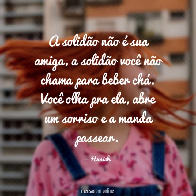 A solidão não é sua amiga