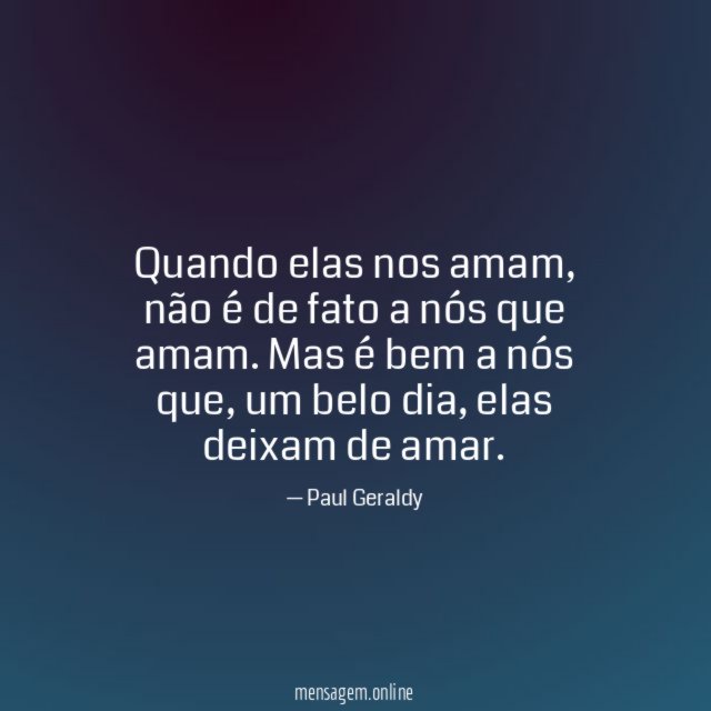 Quando elas nos amam