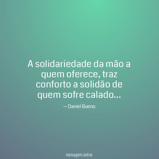 A solidariedade da mão a quem oferece