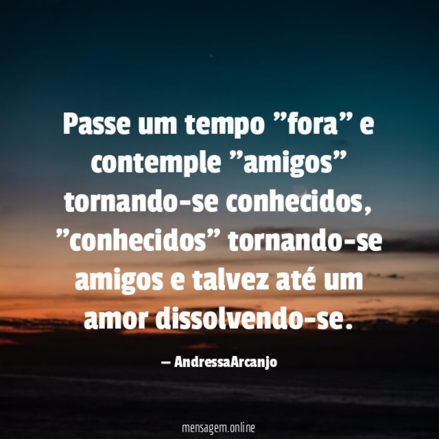 Passe um tempo "fora" e contemple "amigos" tornando-se conhecidos