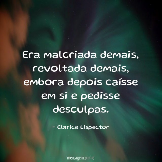 Era malcriada demais