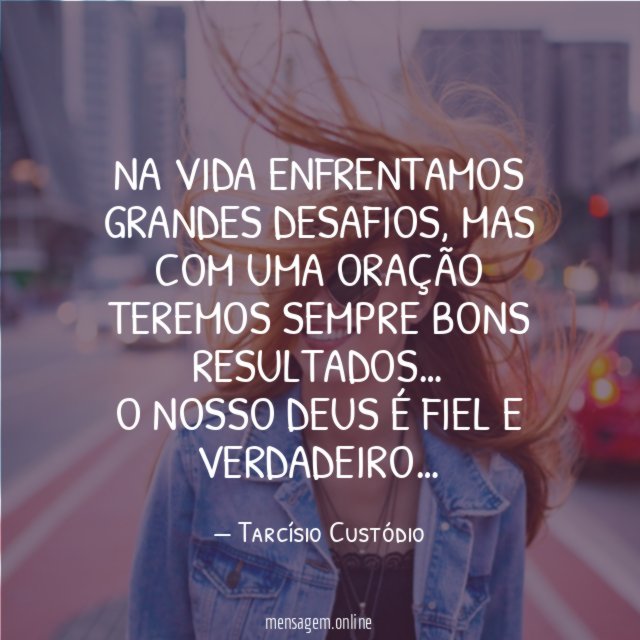 Na vida enfrentamos grandes desafios