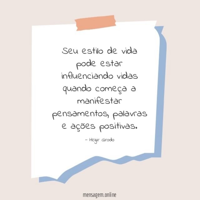 Seu estilo de vida pode estar influenciando vidas