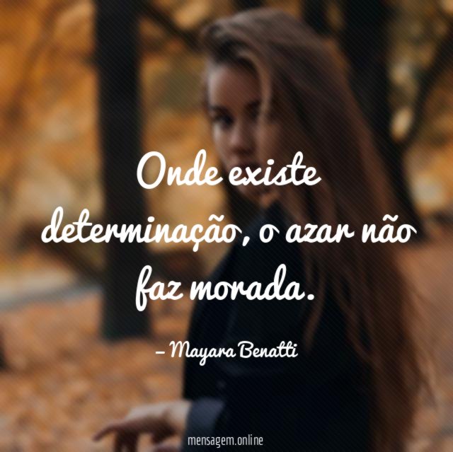 Onde existe determinação