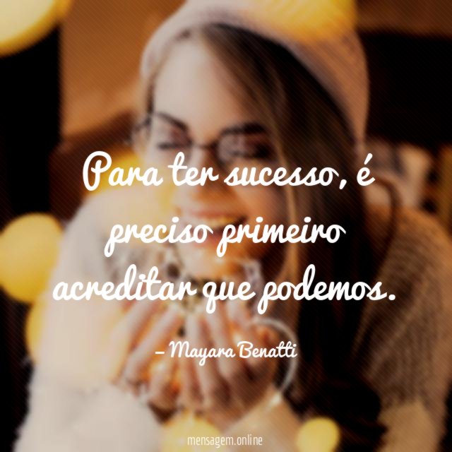 Para ter sucesso