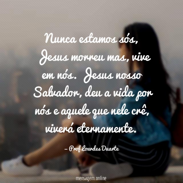 Nunca estamos sós