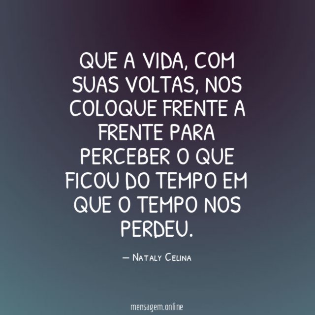 Que a vida
