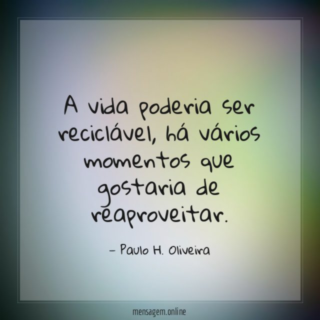 A vida poderia ser reciclável